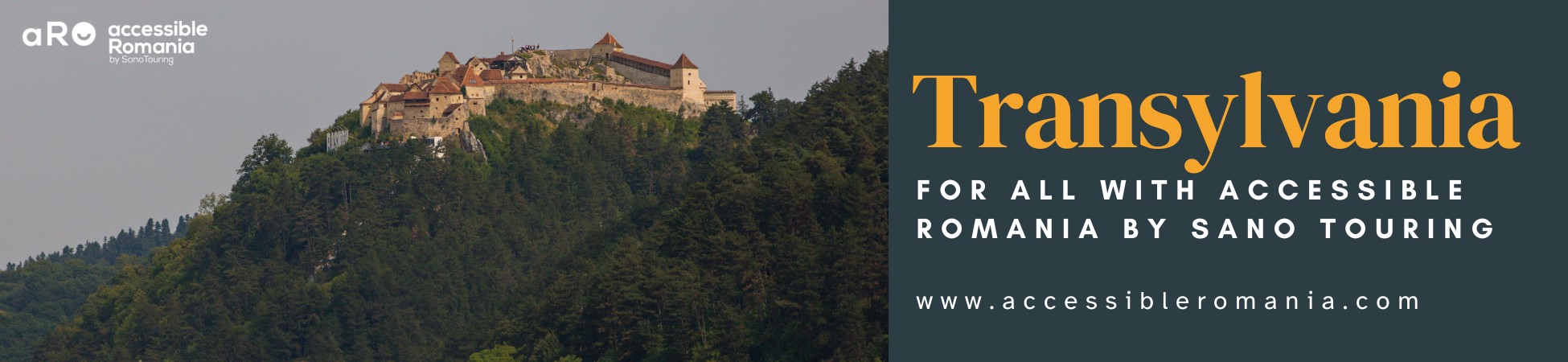 Accessible Romania by Sano Touring banner featuring Râșnov Citadel rising above pine forest in Transylvania, Romania