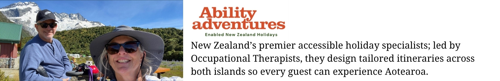 Ability Adventures logo beside two travelers smiling in front of a snow-capped New Zealand mountain — OT-led accessible holidays across both islands of Aotearoa, TWIA partner